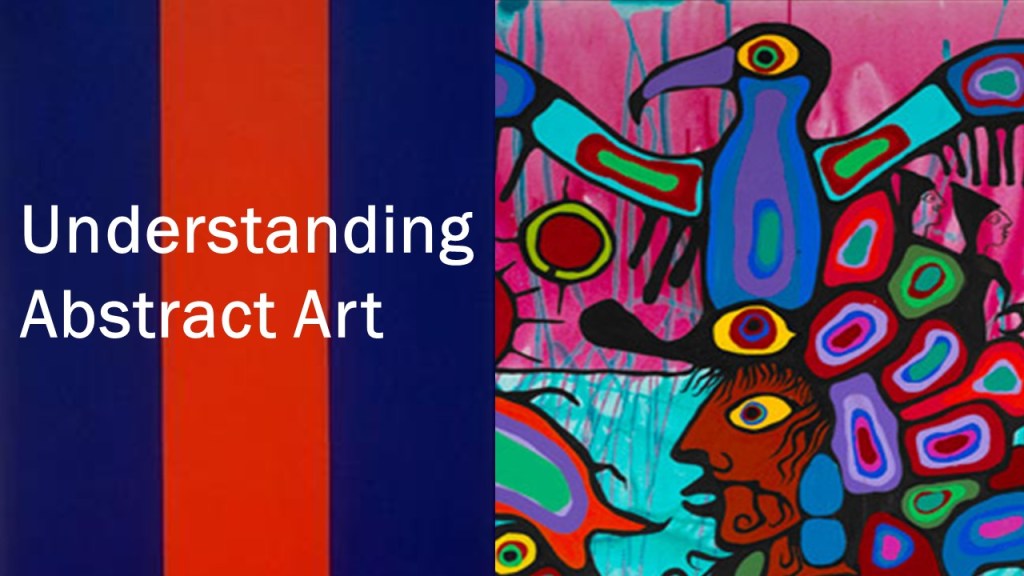 A document title slide combining two close-up details of two paintings, one with three stripes in red and blue and the other with a brown-skinned figure wearing a colourful bird-shaped headpiece. The title reads Understanding Abstract Art.