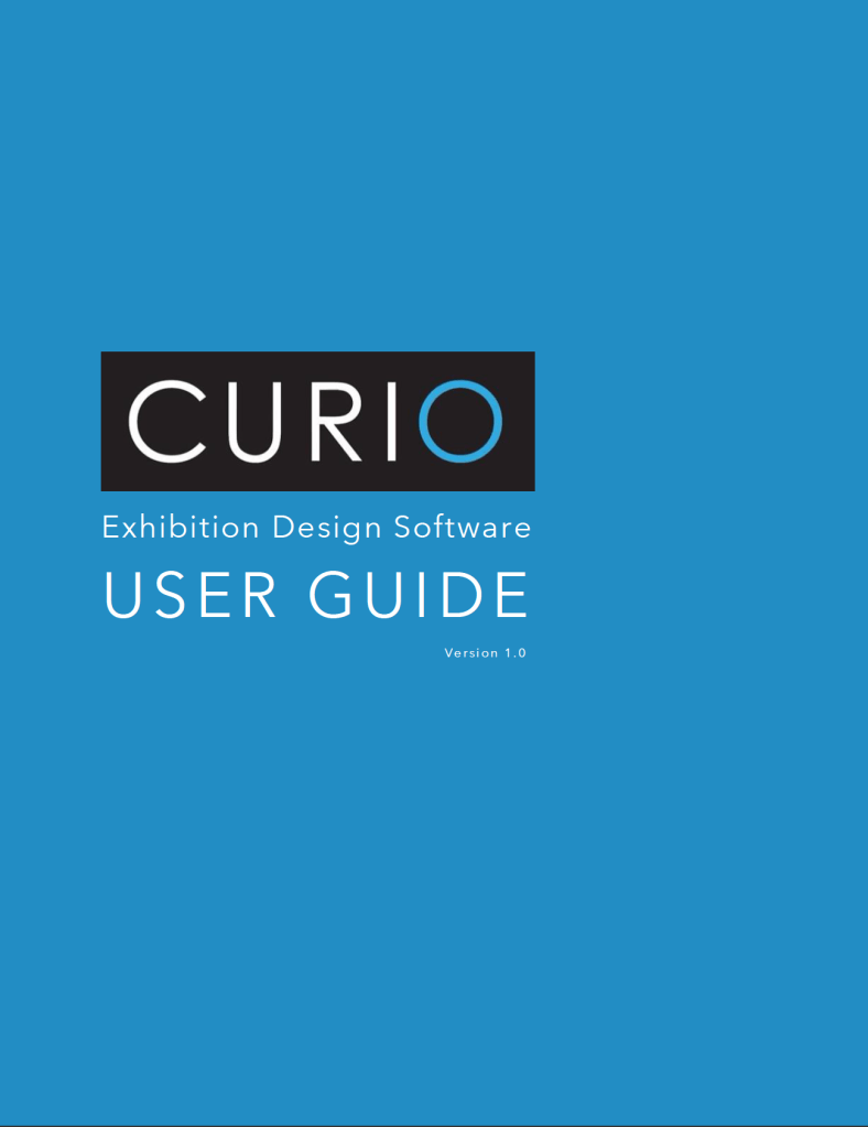 A blue, black, and white document cover that reads Curio Exhibition Design Software User Guide Version 1.0.