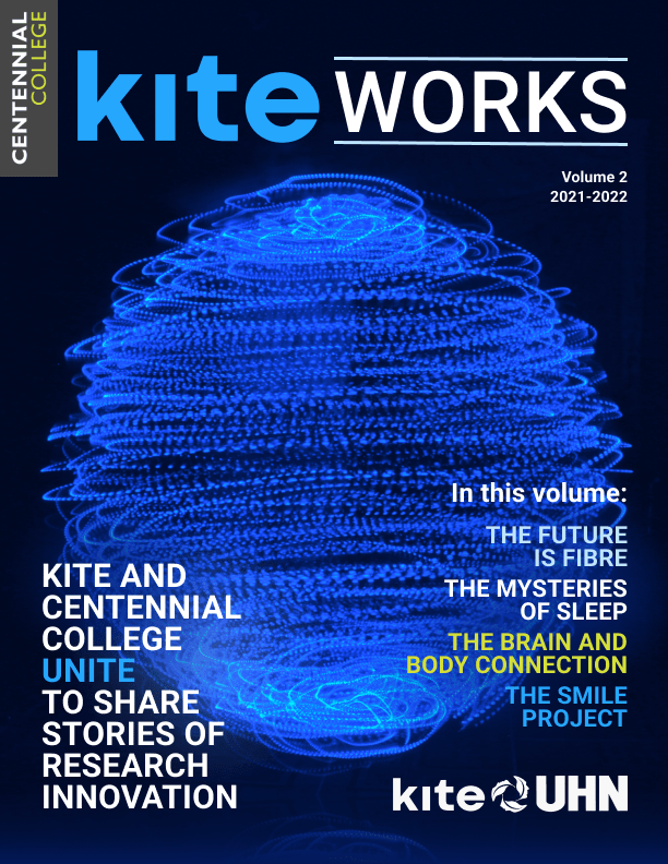 A magazine cover with a vibrant blue light painting of a globe, with text that reads: Centennial Colllege, KITE works, volume 2, 2021-2022, KITE and Centennial College unite to share stories of research innovation. In this volume: The Future is Fibre, The Mysteries of Sleep, The Brain and Body Connection, The Smile Project. At the bottom of the page is the Kite UHN logo.
